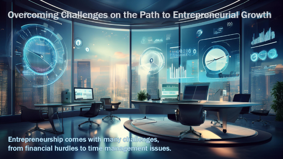 A modern office environment featuring financial charts, time management clocks, and growth graphs, symbolizing the challenges entrepreneurs face on the path to business growth and success.
