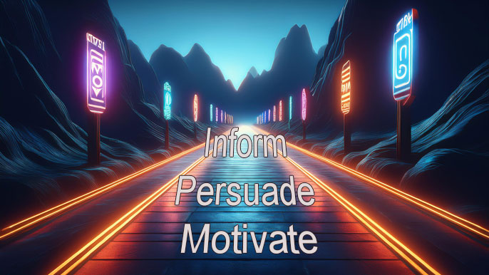 A futuristic path with glowing signposts labeled "Inform," "Persuade," and "Motivate," symbolizing the journey of effective business communication toward desired outcomes.